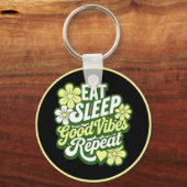 Eet slaap Goede vibes Herhaal Sleutelhanger (Voorkant)