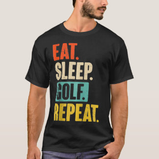 Eet slaap golf Herhaal grappig retro  golfen T-shirt