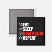 Eet. Slaap. Ham Radio. Herhaal Magneet (Voorkant / Achterkant)