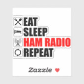Eet. Slaap. Ham Radio. Herhaal Sticker (Vel)