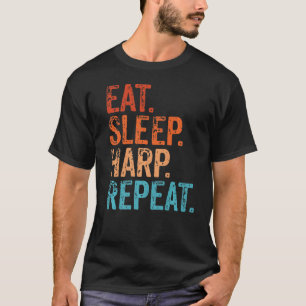 Eet Slaap Harp Herhaal Harpist Harp Speler Musical T-shirt