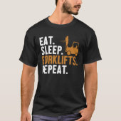 Eet Slaap Heftrucks Herhaal Reach Truck Pro Heftru T-shirt (Voorkant)