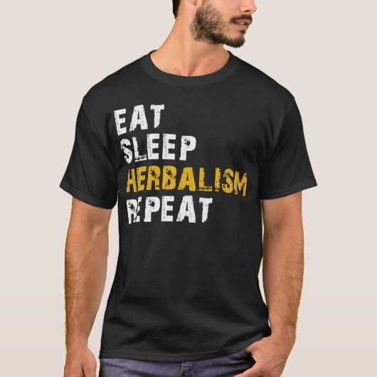 Eet slaap Herbalisme herhalen T-shirt (Voorkant)