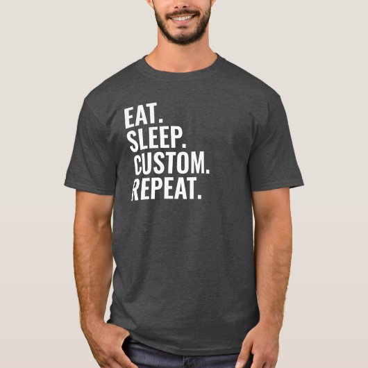 Eet Slaap Herhaal Aangepaste Stad Naam Spel Jumper T-shirt (Voorkant)