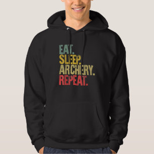 Eet Slaap Herhaal GIF Eet Slaap Boogschieten Herha Hoodie