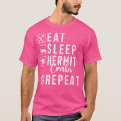 Eet Slaap Hermit Krabben Herhaal Hermit Krab T-shirt (Voorkant)