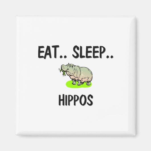 Eet slaap HIPPOS Magneet (Voorkant)