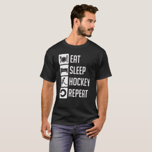 Eet, Slaap, Hockey, Herhaal T Shirten T-shirt