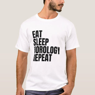 Eet slaap Horologie Herhalen T-shirt