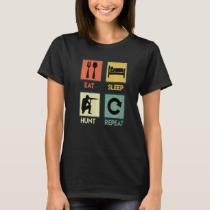 Eet Slaap Hunt Herhaal Jager Hunt 1 T-shirt