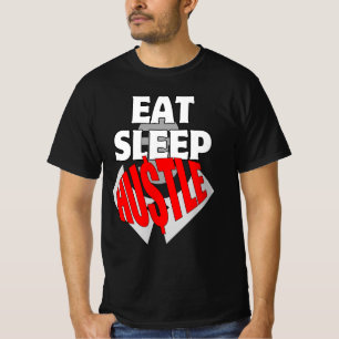 Eet Slaap Hustle.b T-shirt