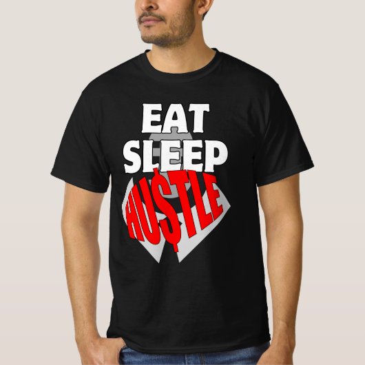 Eet Slaap Hustle.b T-shirt (Voorkant)