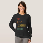 Eet Slaap IJshockey Herhaal Grappige IJshockey Lie T-shirt (Voorkant volledig)