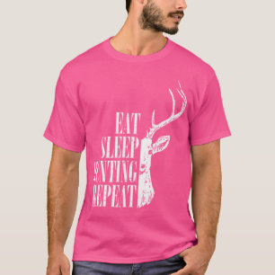 Eet Slaap Jagen Herhaal Grappige Hertenjager T-shirt