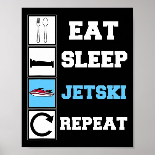 Eet Slaap Jetski Herhaal Grappige Jet Ski Poster (Voorkant)