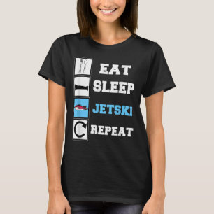 Eet Slaap Jetski Herhaal Grappige Jet Ski T-shirt