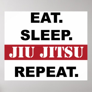 Eet. Slaap. Jiu Jitsu Herhaal. Poster