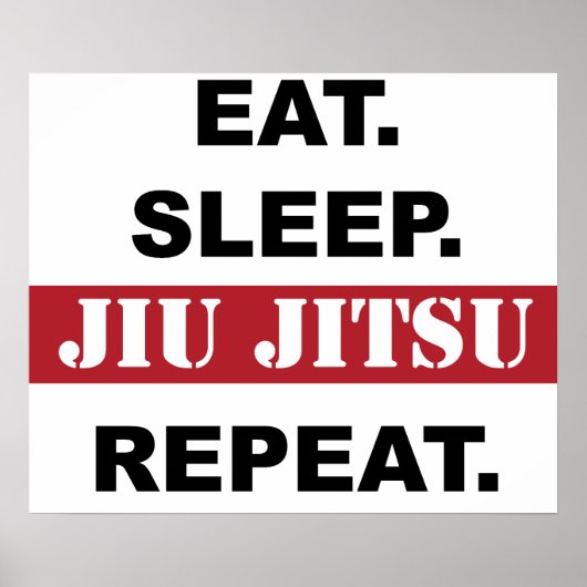 Eet. Slaap. Jiu Jitsu Herhaal. Poster (Voorkant)