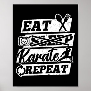 Eet Slaap Karate Herhaal - Karate Martial Arts  Poster