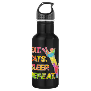 Eet, Slaap, Katten, Herhaal Waterfles