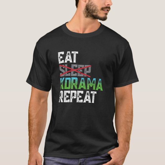 Eet Slaap Kdrama Herhaal K Pop T-shirt (Voorkant)