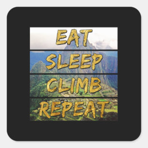 Eet Slaap Klim Herhalen - Machu Picchu, Peru Vierkante Sticker