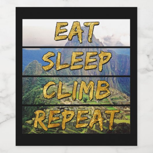 Eet Slaap Klim Herhalen - Machu Picchu, Peru Wijn Etiket (Enkel label)