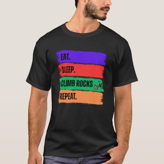 EET SLAAP KLIM ROTSEN HERHALEN T-SHIRT (Voorkant)