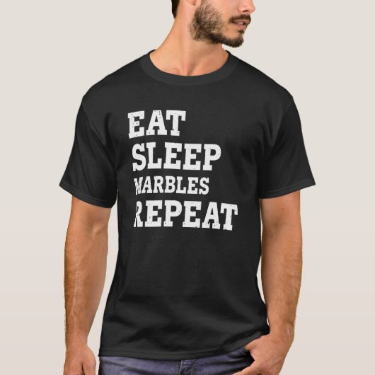 Eet slaap knikkers Herhaal sarcastisch T-shirt (Voorkant)