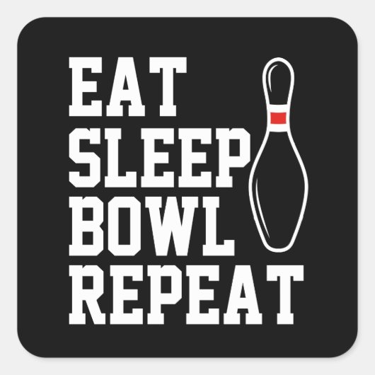 Eet slaap kom herhalen-grappig bowlen vierkante sticker (Voorkant)
