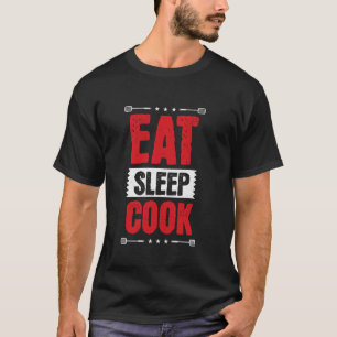 Eet Slaap Kook, Grappige Chef Kook Restaurant Grap T-shirt