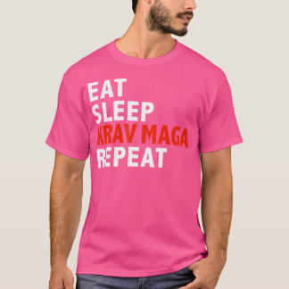 Eet Slaap Krav Maga Herhaal Grappige Vechtsporten T-shirt
