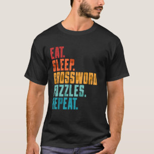 Eet Slaap Kruiswoordpuzzels Herhaal Kruiswoordlief T-shirt