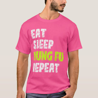 Eet Slaap Kung Fu Herhaal Kung Fu Martial Art T-shirt