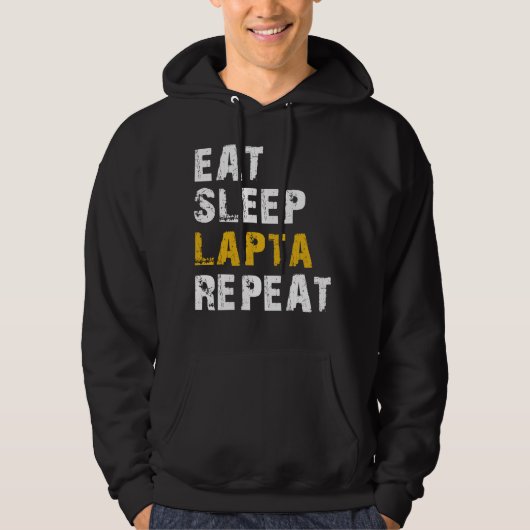 Eet slaap Lapta Hoodie (Voorkant)