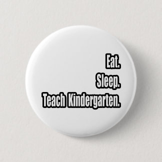 Eet. Slaap. Leer kleuterschool. Ronde Button 5,7 Cm