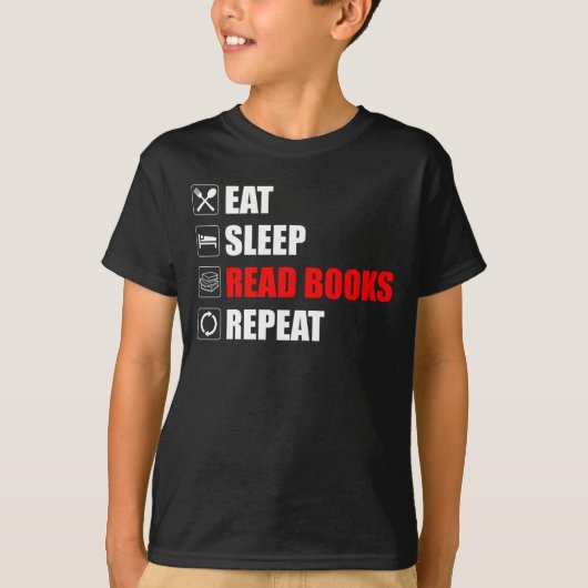 Eet. Slaap. Lees boeken. Herhaal T-shirt (Voorkant)