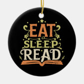 Eet Slaap Lees, Grappig Lezen Keramisch Ornament (Voorkant)