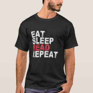 Eet Slaap Lees Herhaal Lezen T-shirt