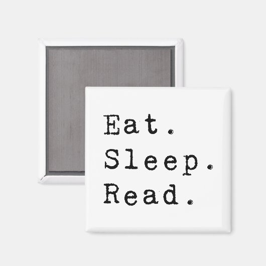 Eet. Slaap. Lees. Magneet (Voorkant / Achterkant)