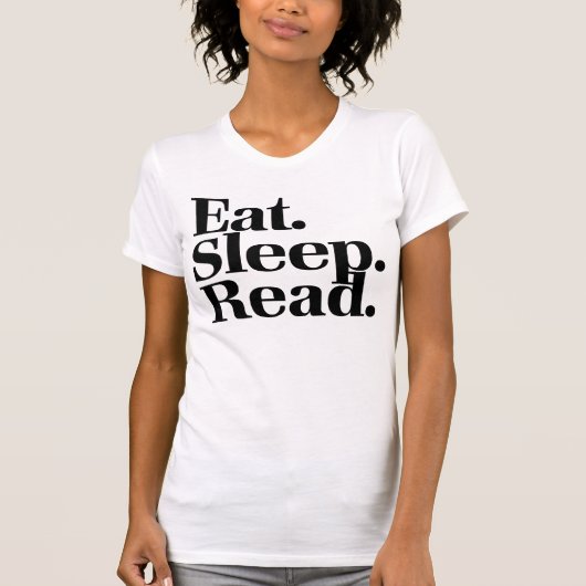 Eet. Slaap. Lees. T-shirt (Voorkant)