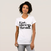 Eet. Slaap. Lees. T-shirt (Voorkant volledig)