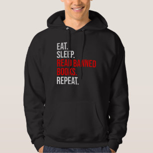 Eet. Slaap. Lees verboden boeken. Herhaal Hoodie