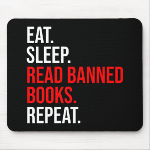 Eet. Slaap. Lees verboden boeken. Herhaal Muismat