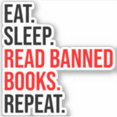Eet. Slaap. Lees verboden boeken. Herhaal Sticker (Voorkant)