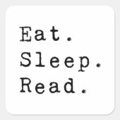 Eet. Slaap. Lees. Vierkante Sticker (Voorkant)