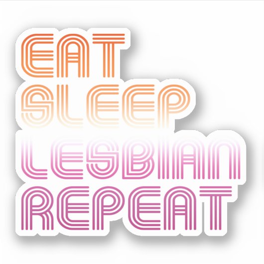 Eet Slaap Lesbienne Herhaal Sticker (Voorkant)