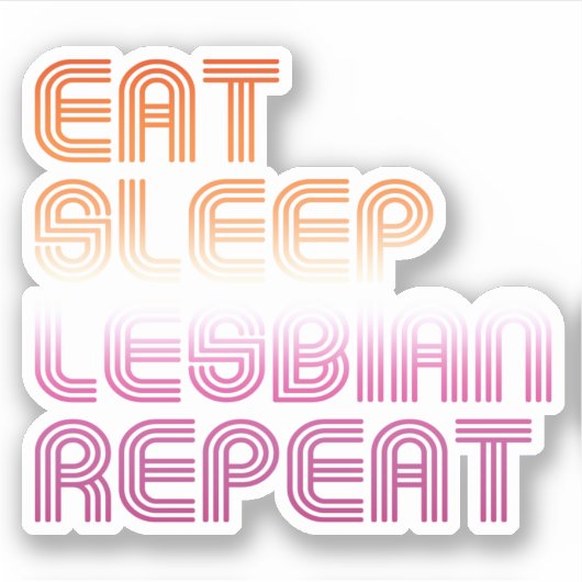 Eet Slaap Lesbienne Herhaal Sticker (Voorkant)