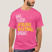 Eet Slaap Lip Gloss Volleybal Herhaal Grappige Vol T-shirt (Voorkant)