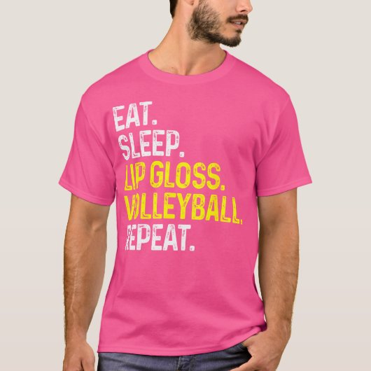 Eet Slaap Lip Gloss Volleybal Herhaal Grappige Vol T-shirt (Voorkant)